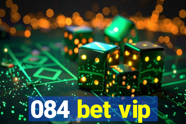 084 bet vip